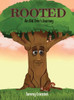 Rooted: An Old Tree's Journey