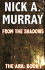From The Shadows: The Ark Book One