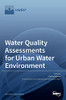 Water Quality Assessments For Urban Water Environment