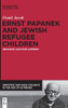 Ernst Papanek And Jewish Refugee Children: Genocide And Displacement (Genocide And Mass Violence In The Age Of Extremes)