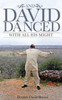 And David Danced With All His Might