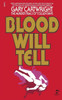 Blood Will Tell