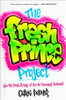 The Fresh Prince Project: How the Fresh Prince of Bel-Air Remixed America