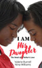I Am His Daughter