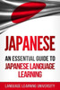 Japanese: An Essential Guide to Japanese Language Learning