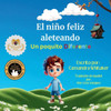 El niño feliz aleteando: Un poquito Diferente: Un poquito Diferente: Un poquito