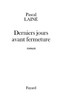 Derniers jours avant fermeture