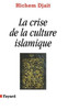 La Crise de la culture islamique
