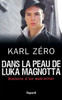 Dans la peau de Luka Magnotta