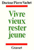 Vivre mieux, rester jeune