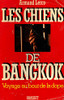 Les chiens de Bangkok