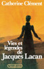 Vies et lÃ©gendes de Jacques Lacan