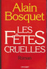 Les fêtes cruelles