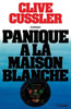 Panique a la Maison Blanche