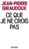 Ce que je ne crois pas