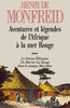 Aventures et légendes de l'Afrique à la mer Rouge T03