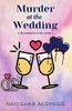 Murder At The Wedding: An Intricate Murder Within A Murder Cozy Mystery Set In The Tropics (A Sri Lankan Mystery)