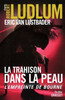 La Trahison Dans La Peau