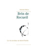 Brin de Recueil: La vie est dans un bout d'herbe