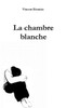 La chambre blanche
