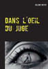 Dans l'oeil du juge