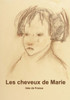 Les cheveux de marie.