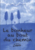 Le bonheur au bout du chemin: Tome 1 Laure
