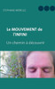 Le Mouvement de l'Infini: Un chemin Ã  dÃ©couvrir