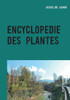 Encyclopédie des plantes: Nature et Environnement