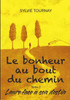 Le bonheur au bout du chemin, tome 2: Laure face à son destin