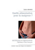 Quelle alimentation pour la maigreur ?