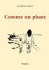 Comme un phare: Roman