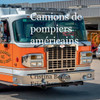 Camions de pompiers amÃ©ricains