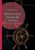 Histoire de la banque de France: Une exploration de l'Ã©volution du systÃ¨me bancaire franÃ§ais