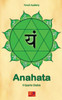 Anahata - Il Quarto Chakra