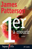 Premier à mourir