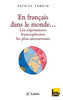 En franÃ§ais dans le monde Les expressions francophones les plus savoureuses