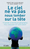 Le ciel ne nous tombera pas sur la tête