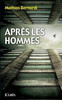 Après les hommes