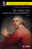 Ne Tirez Pas Sur Le Philosophe