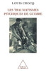 Psychic Trauma of War / Les Traumatismes psychiques de guerre