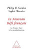 France's New Challenge / Le Nouveau Défi français: La France face à la mondialisation