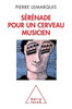 SÃ©rÃ©nade pour un cerveau musicien