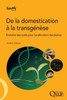 De la domestication Ã  la transgÃ©nÃ¨se: Ã‰volution des outils pour l'amÃ©lioration des plantes