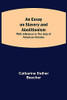 An Essay On Slavery And Abolitionism; With Reference To The Duty Of American Females