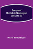 Essays Of Michel De Montaigne (Volume 9)