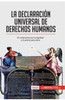 La DeclaraciÃ³n Universal de Derechos Humanos: El compromiso por la dignidad y la justicia para todos
