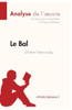 Le Bal d'Irène Némirovsky (Analyse de l'oeuvre): Analyse complète et résumé détaillé de l'oeuvre