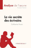 La vie secrÃ¨te des Ã©crivains de Guillaume Musso (Analyse de l'oeuvre): RÃ©sumÃ© complet et analyse dÃ©taillÃ©e de l'oeuvre