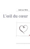 L'oeil du coeur